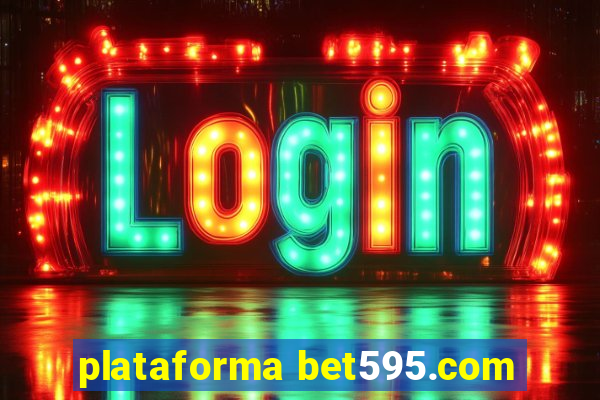 plataforma bet595.com